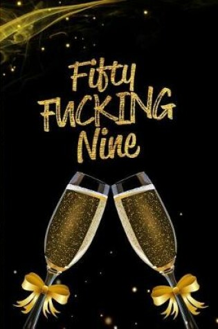 Cover of Fifty Fucking Nine