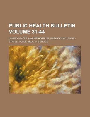 Book cover for Public Health Bulletin Volume 31-44