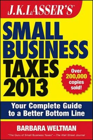 Cover of J.K. Lasser's Small Business Taxes 2013