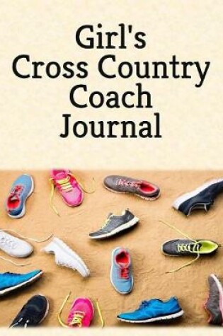 Cover of Girl's Cross Country Coach Journal