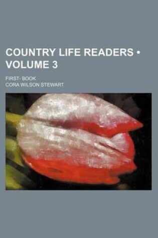 Cover of Country Life Readers (Volume 3); First- Book