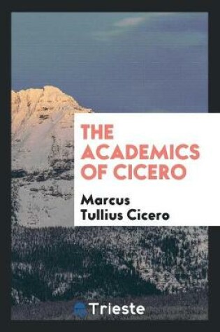 Cover of The Academics of Cicero