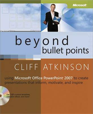 Book cover for Beyond Bullet Points: Using Microsoft(r) Office PowerPoint(R) 2007 to Create Presentations That Inform, Motivate, and Inspire