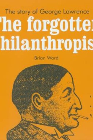 Cover of The Forgotten Philanthropist
