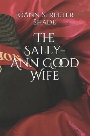 Cover of The Sally-Ann Good Wife