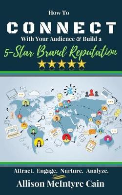 Cover of Connect with Your Audience & Build a 5-Star Brand Reputation