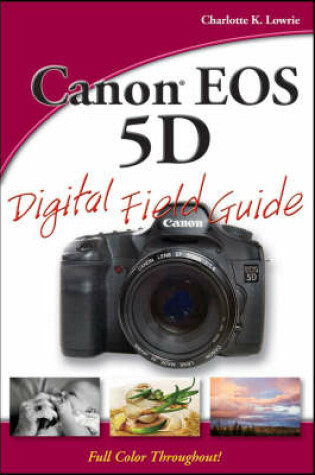 Cover of Canon EOS 5D Digital Field Guide