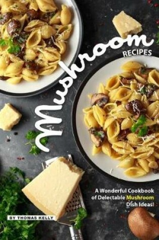 Cover of Mushroom Recipes