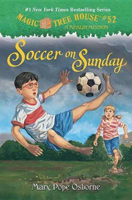 Book cover for Magic Tree House #52: Soccer on Sunday