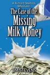 Book cover for The Case of the Missing Milk Money