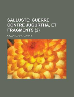 Book cover for Salluste (2); Guerre Contre Jugurtha, Et Fragments