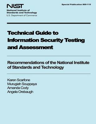 Book cover for Technical Guide to Information Security Testing and Assessment