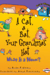 Book cover for A Cat, a Bat, Your Grandma's Hat