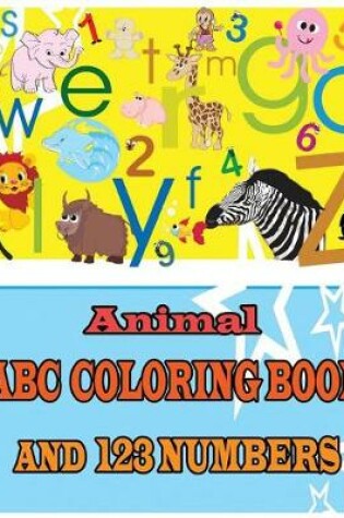 Cover of Animal ABC Coloring Book AND 123 Numbers