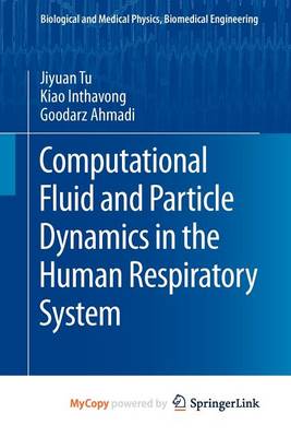 Book cover for Computational Fluid and Particle Dynamics in the Human Respiratory System