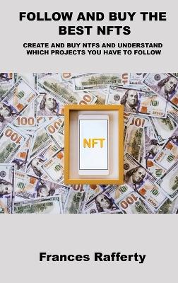 Book cover for Follow and Buy the Best Nfts