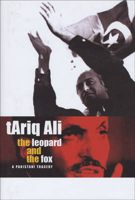 Book cover for The Leopard and the Fox - A Pakistani Tragedy