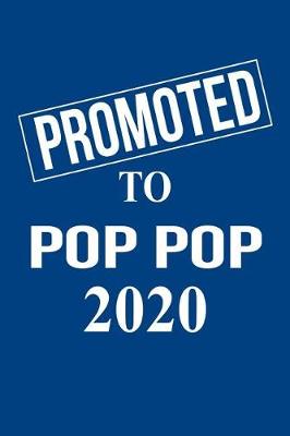 Book cover for Promoted to Pop Pop 2020