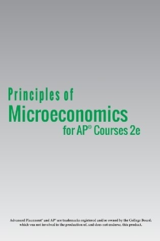 Cover of Principles of Microeconomics for AP(R) Courses 2e