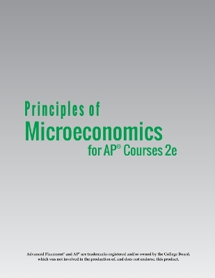 Book cover for Principles of Microeconomics for AP(R) Courses 2e