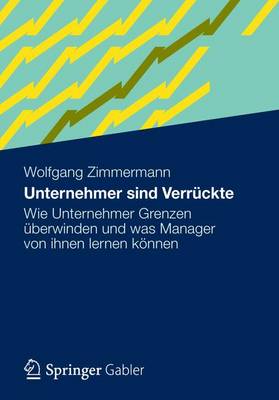 Book cover for Unternehmer Sind Verruckte