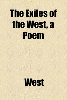 Book cover for The Exiles of the West, a Poem