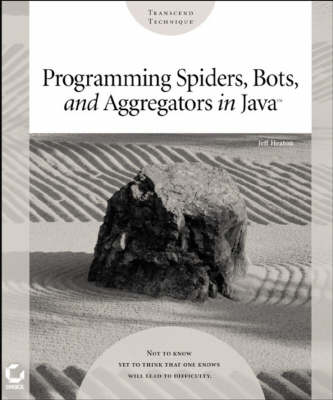 Book cover for Programming Spiders, Bots and Aggregators in Java