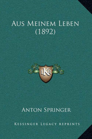 Cover of Aus Meinem Leben (1892)