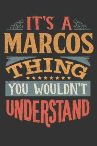 Cover of Its A Marcos Thing You Wouldnt Understand