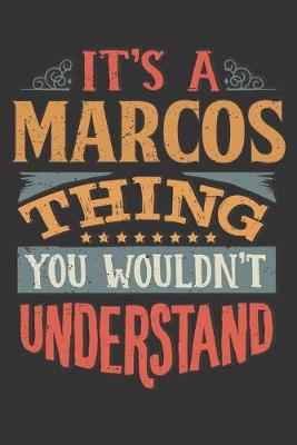 Book cover for Its A Marcos Thing You Wouldnt Understand