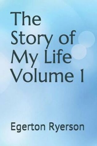 Cover of The Story of My Life Volume 1