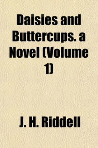 Cover of Daisies and Buttercups. a Novel (Volume 1)