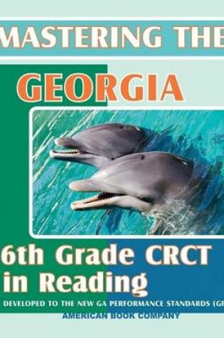 Cover of Mastering the Georgia 6th Grade CRCT in Reading