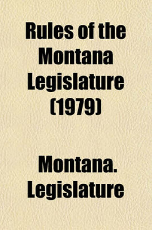 Cover of Rules of the Montana Legislature (1979)