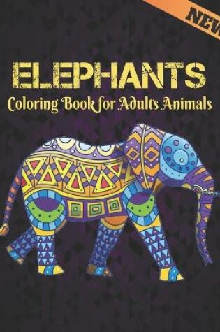 Cover of Coloring Book for Adults Animals Elephants