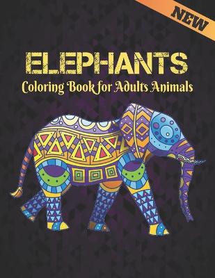 Book cover for Coloring Book for Adults Animals Elephants
