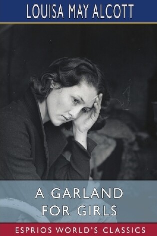 Cover of A Garland for Girls (Esprios Classics)