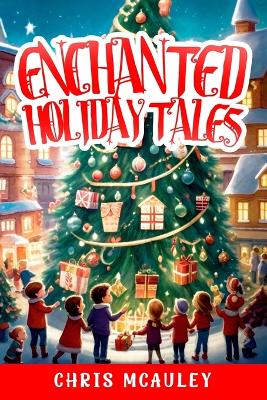 Book cover for Enchanted Holiday Tales