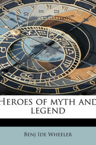 Cover of Heroes of Myth and Legend