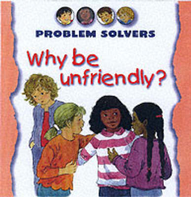 Book cover for Why be Unfriendly?