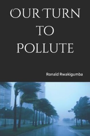 Cover of Our Turn to Pollute