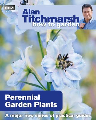 Book cover for Alan Titchmarsh How to Garden: Perennial Garden Plants