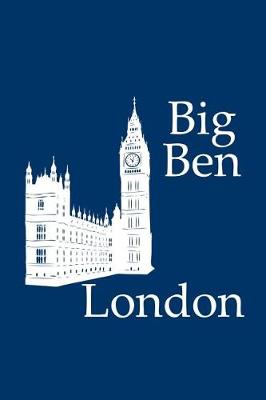 Book cover for Big Ben in London - Lined Notebook with Navy Cover