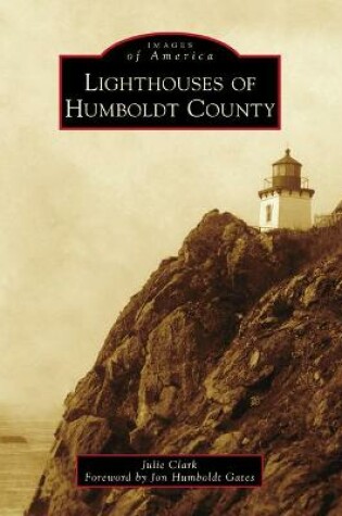 Cover of Lighthouses of Humboldt County