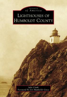 Cover of Lighthouses of Humboldt County