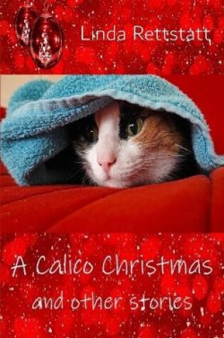 Cover of A Calico Christmas and Other Stories