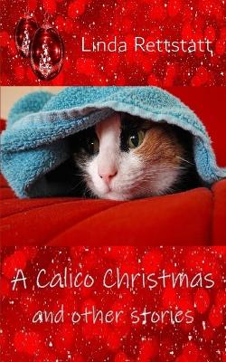 Book cover for A Calico Christmas and Other Stories