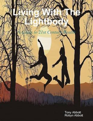 Book cover for Living with the Lightbody: A Guide to 21st Century Health