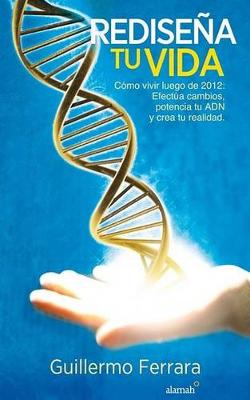 Book cover for Redisena Tu Vida: Como Vivir Luego del 2012