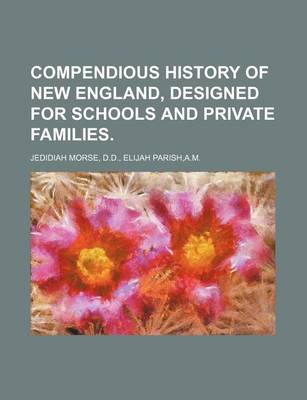 Book cover for Compendious History of New England, Designed for Schools and Private Families.